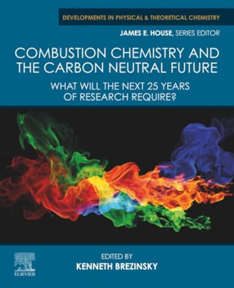 Combustion Chemistry and the Carbon Neutral Future