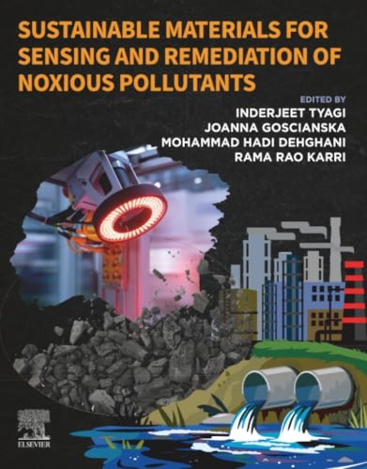 Sustainable Materials for Sensing and Remediation of Noxious Pollutants