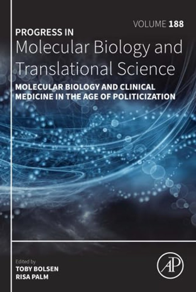 Molecular Biology and Clinical Medicine in the Age of Politicization