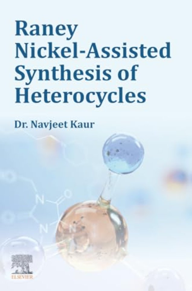 Raney Nickel-Assisted Synthesis of Heterocycles