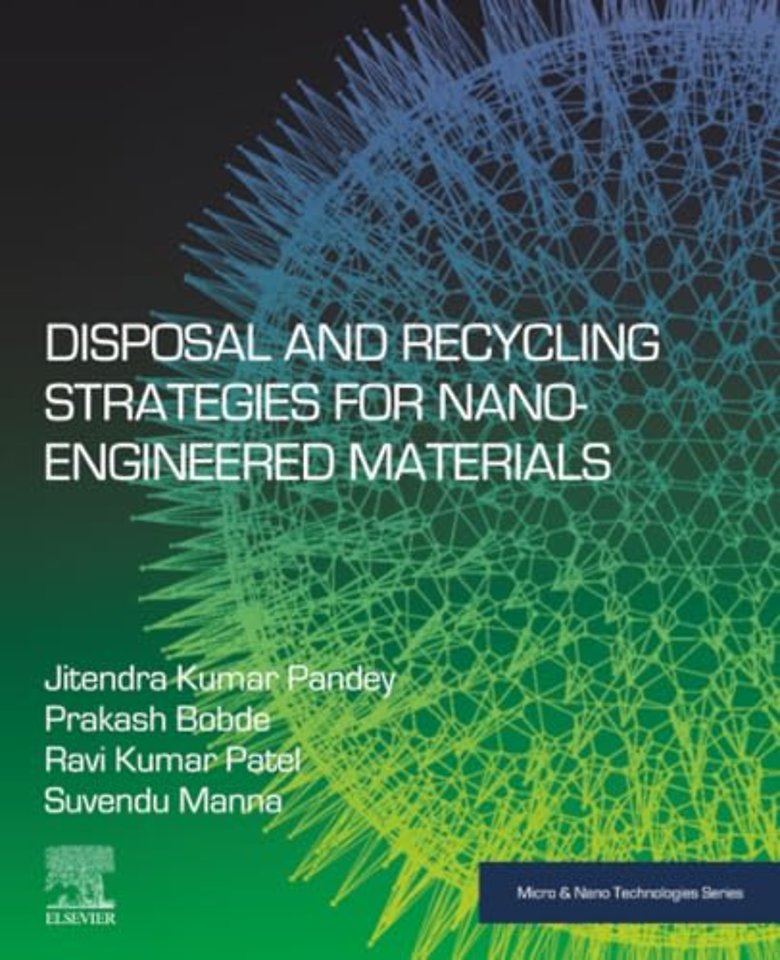 Disposal and Recycling Strategies for Nano-engineered Materials
