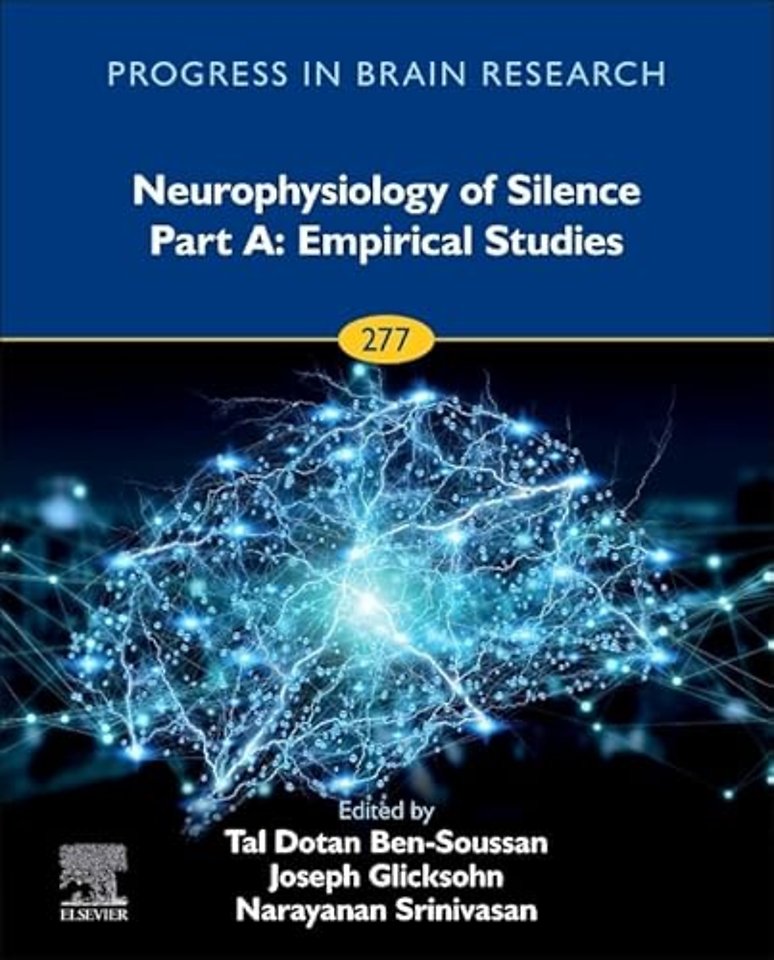 Neurophysiology of Silence Part A: Empirical Studies