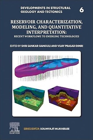 Reservoir Characterization, Modeling and Quantitative Interpretation