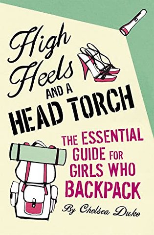 High Heels and a Head Torch