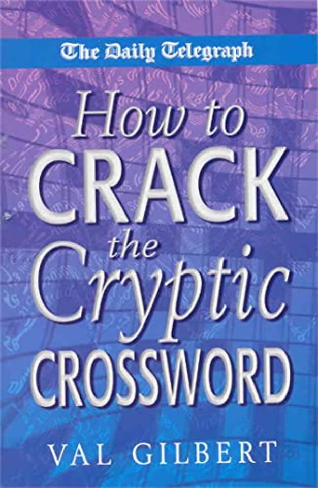 The Daily Telegraph How to Crack a Cryptic Crossw