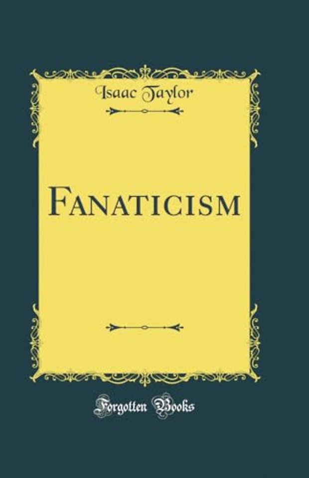 Fanaticism (Classic Reprint)