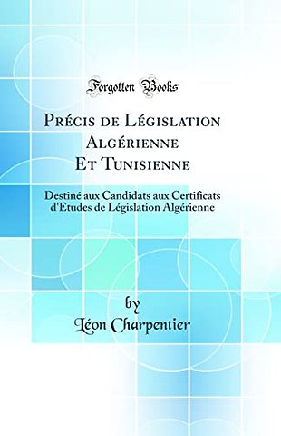 Precis de Legislation Algerienne Et Tunisienne
