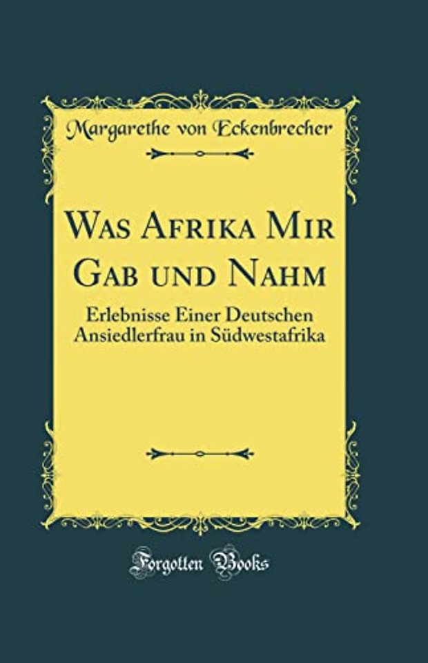 Was Afrika Mir Gab und Nahm