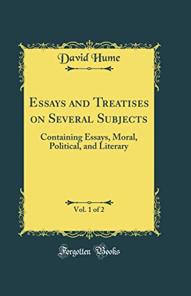 Essays and Treatises on Several Subjects, Vol. 1 of 2