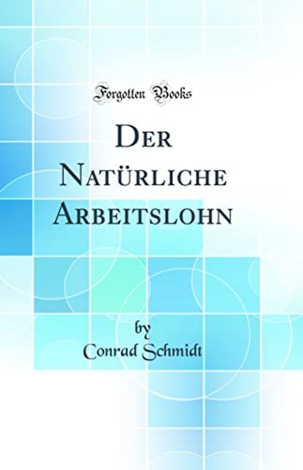 Der Naturliche Arbeitslohn (Classic Reprint)