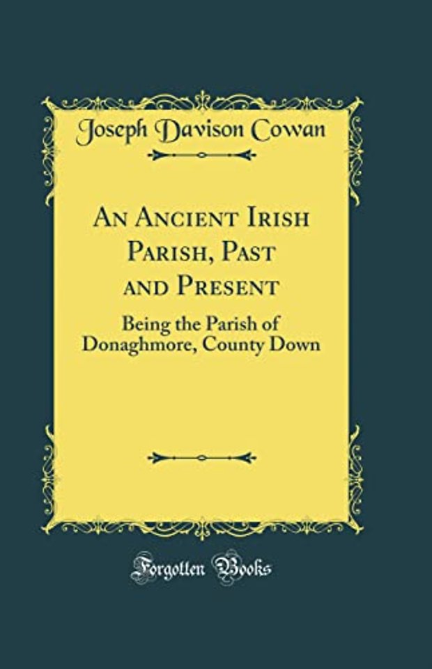 An Ancient Irish Parish, Past and Present