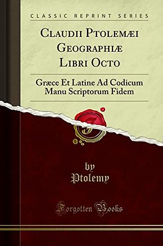 Claudii Ptolemaei Geographiae Libri Octo