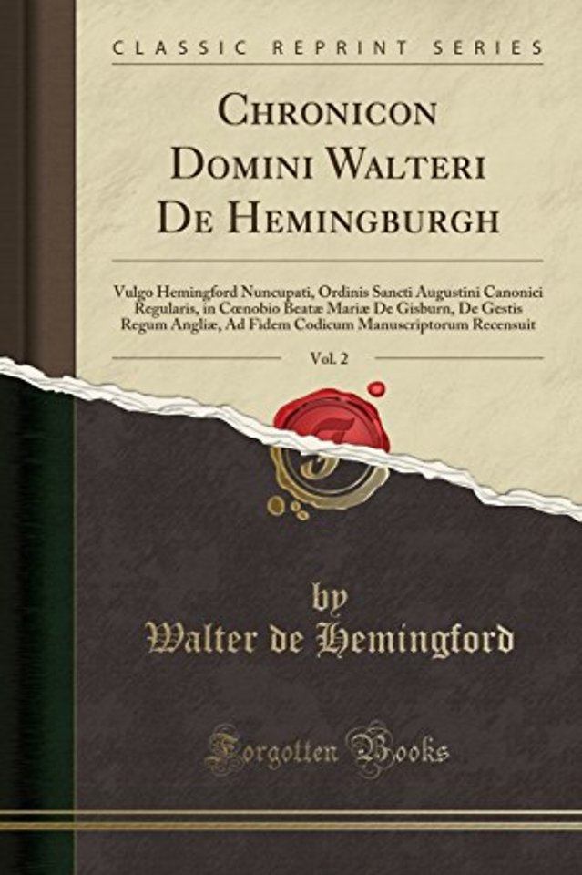 Chronicon Domini Walteri de Hemingburgh, Vol. 2