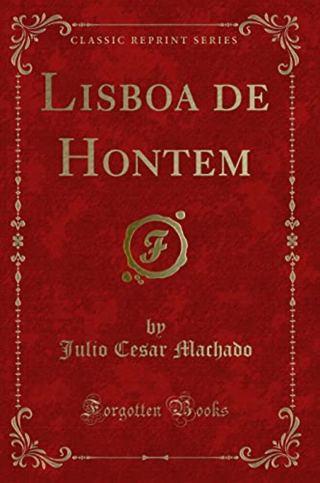 Lisboa de Hontem (Classic Reprint)