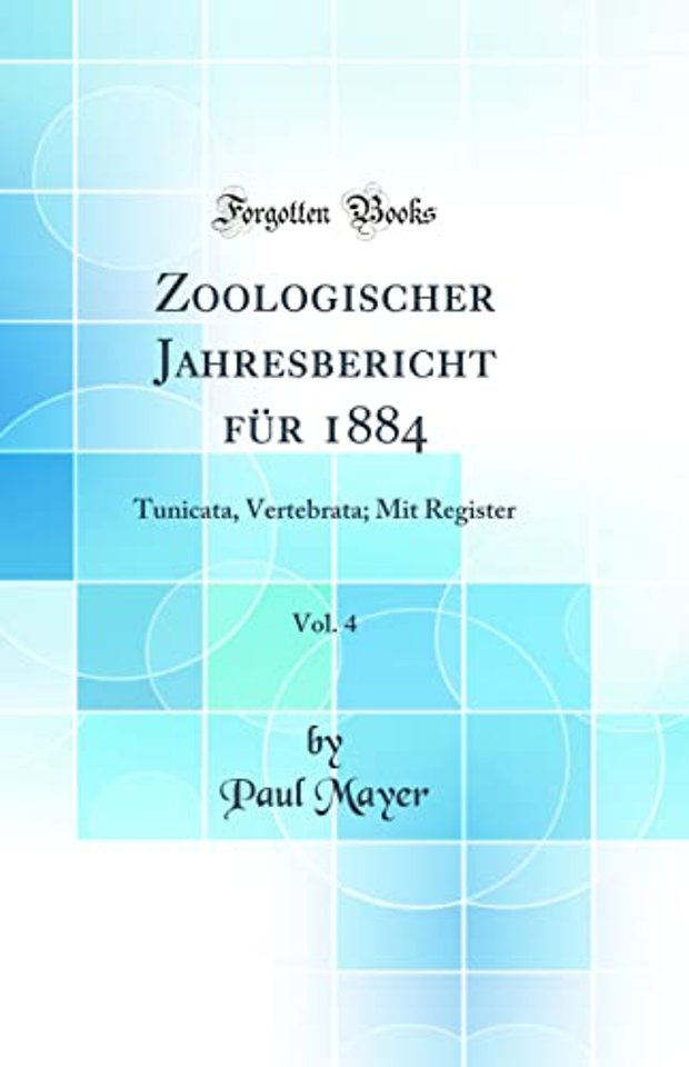 Zoologischer Jahresbericht Fur 1884, Vol. 4