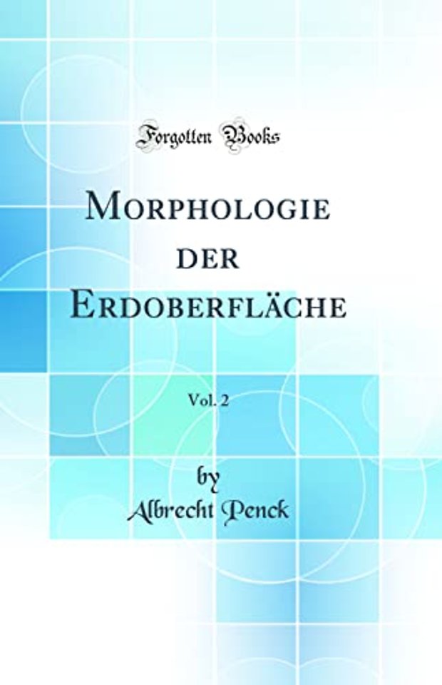 Morphologie der Erdoberflache, Vol. 2 (Classic Reprint)
