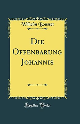 Die Offenbarung Johannis (Classic Reprint)