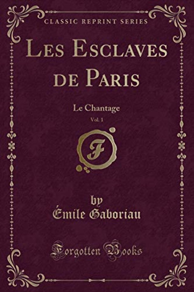 Les Esclaves de Paris, Vol. 1