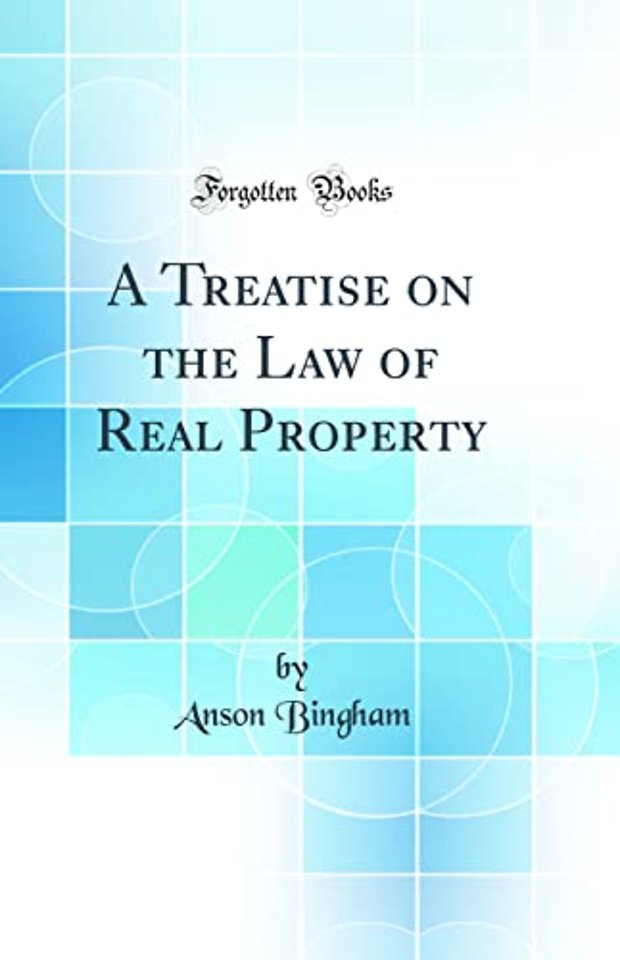 A Treatise on the Law of Real Property (Classic Reprint)