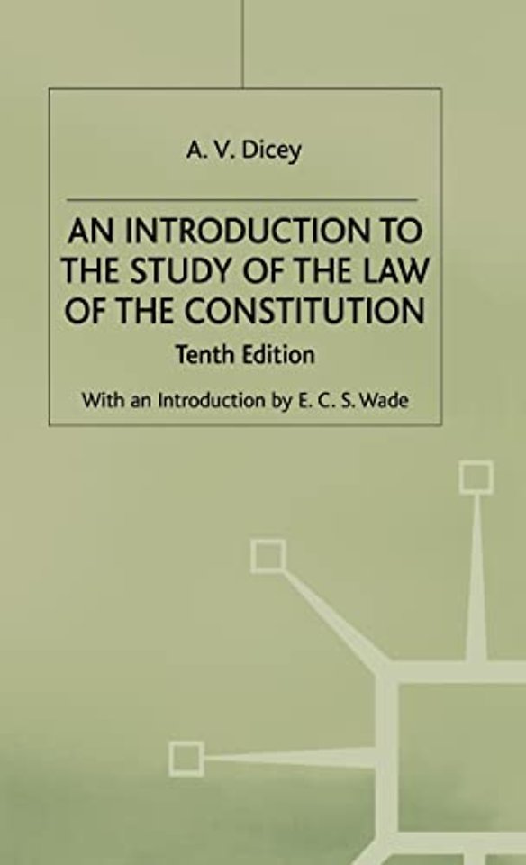 An Introduction to the Study of the Law of the Constitution