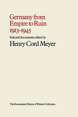 Germany from Empire to Ruin, 1913–1945