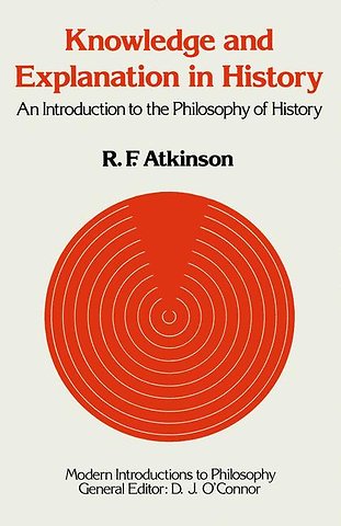 Knowledge and Explanation in History