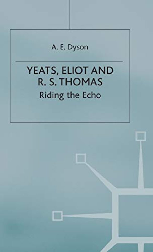 Yeats, Eliot and R. S. Thomas