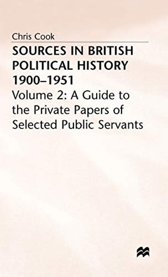 Sources in British Political History, 1900-1951