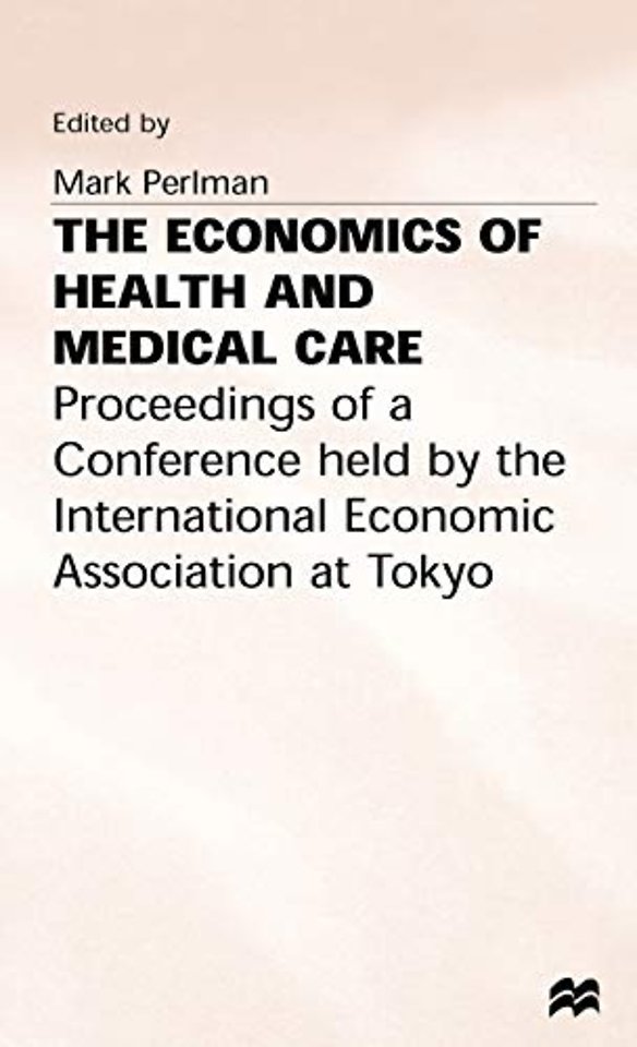The Economics of Health and Medical Care