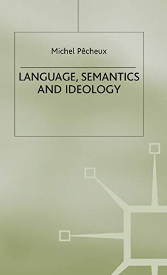 Language, Semantics and Ideology