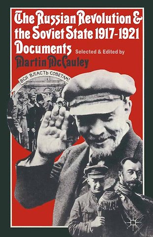 The Russian Revolution and the Soviet State 1917–1921