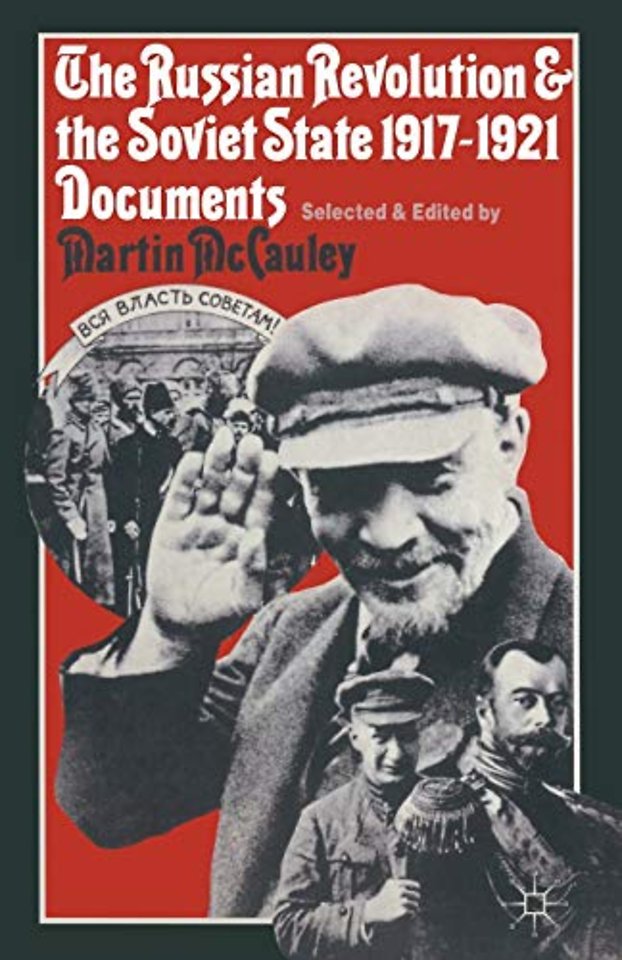 The Russian Revolution and the Soviet State 1917–1921