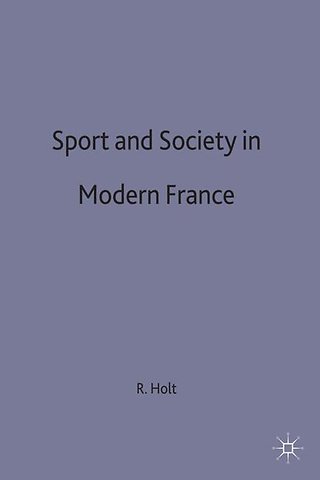 Sport and Society in Modern France
