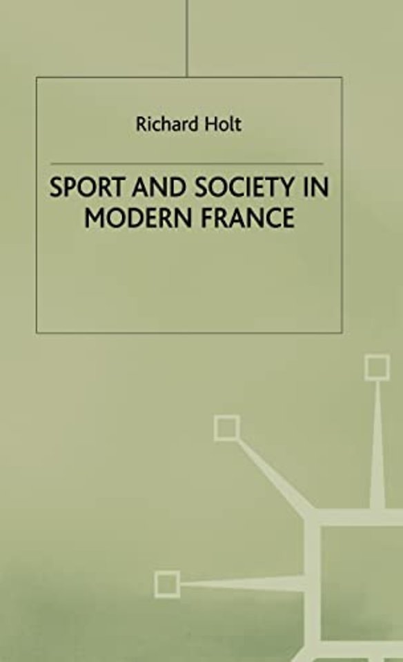 Sport and Society in Modern France