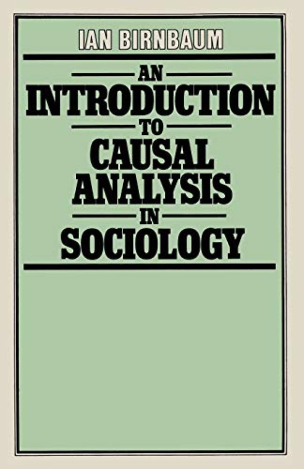 An Introduction to Causal Analysis in Sociology