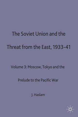 The Soviet Union and the Threat from the East, 1933-41