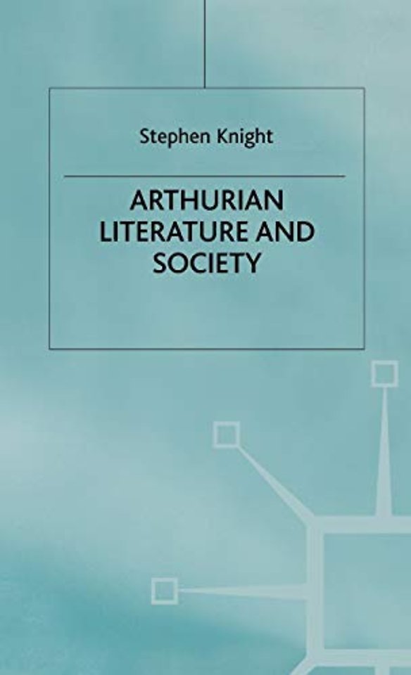 Arthurian Literature and Society