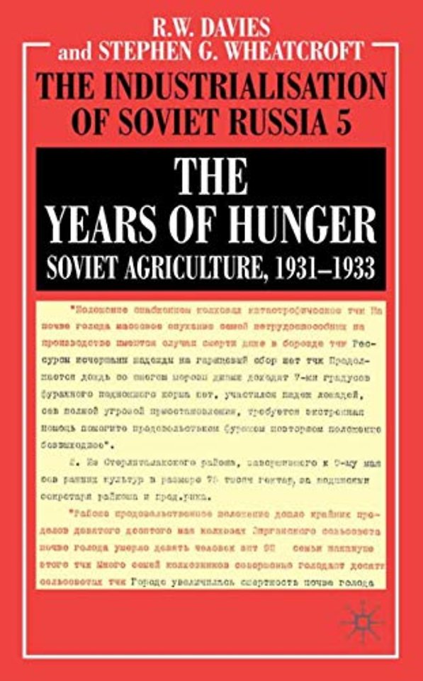 The Years of Hunger: Soviet Agriculture, 1931–1933