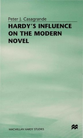 Hardy’s Influence on the Modern Novel