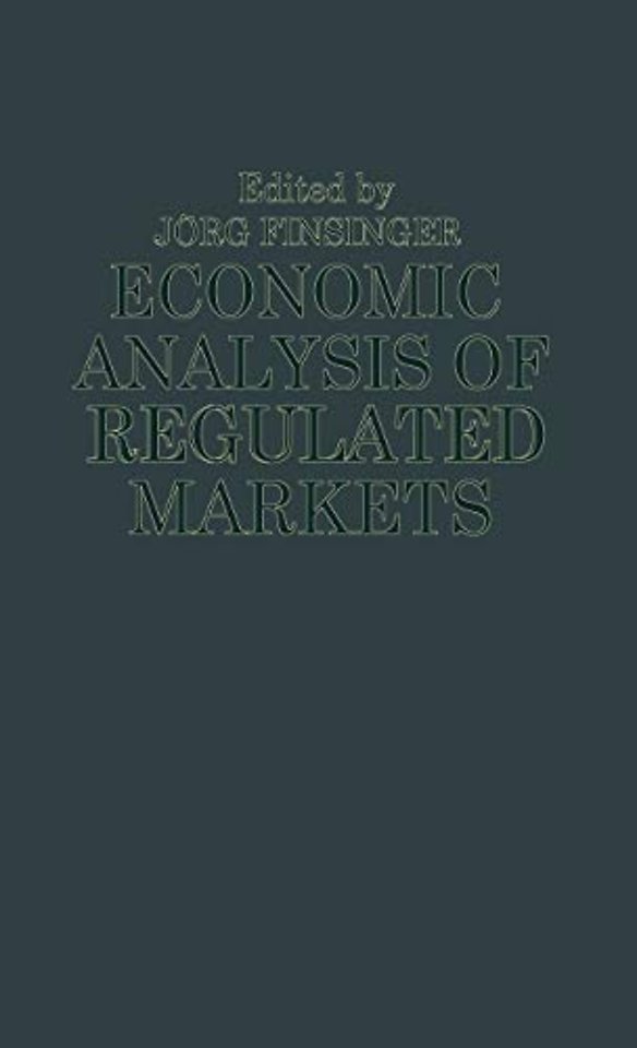 Economic Analysis of Regulated Markets