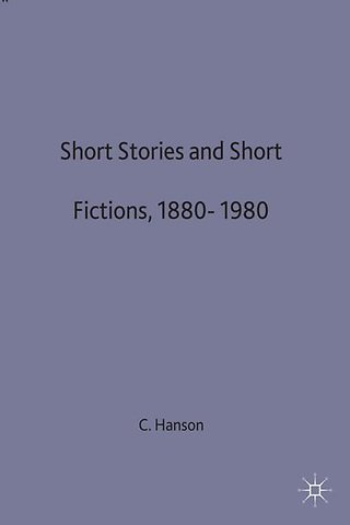 Short Stories and Short Fictions, 1880–1980