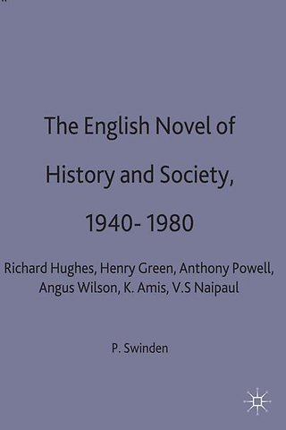 The English Novel of History and Society, 1940–80