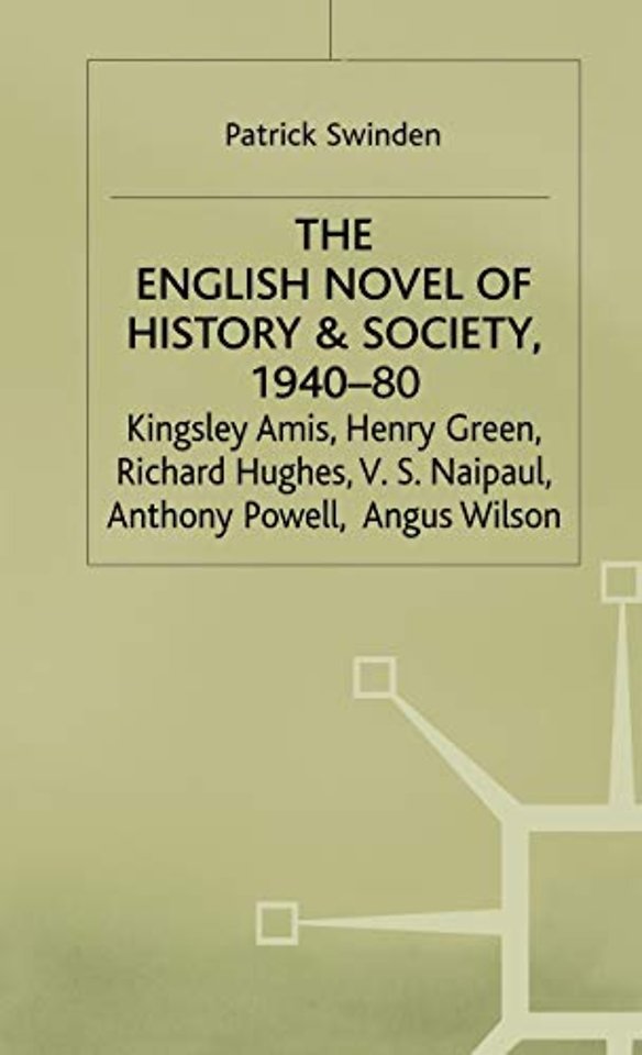 The English Novel of History and Society, 1940–80