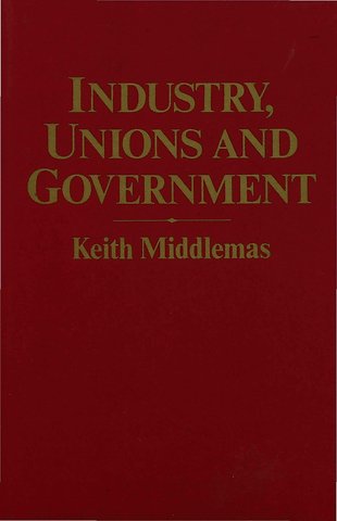 Industry, Unions and Government
