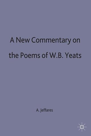 A New Commentary on the Poems of W.B. Yeats