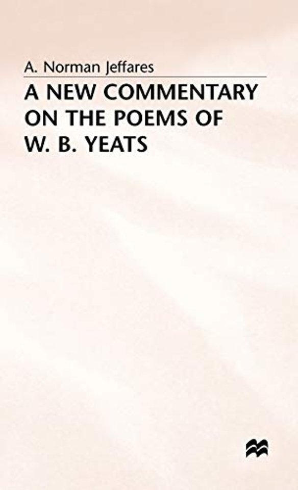 A New Commentary on the Poems of W.B. Yeats