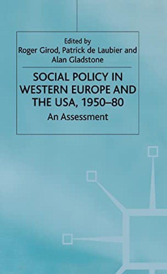 Social Policy in Western Europe and the USA, 1950–80