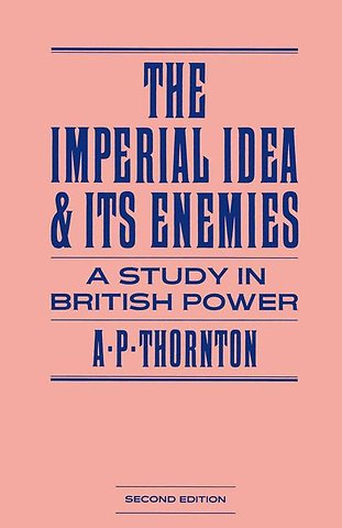 The Imperial Idea and its Enemies