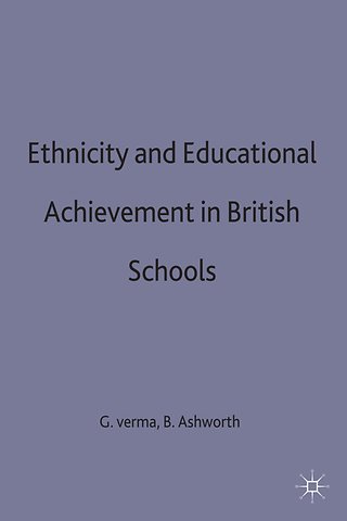 Ethnicity and Educational Achievement in British Schools