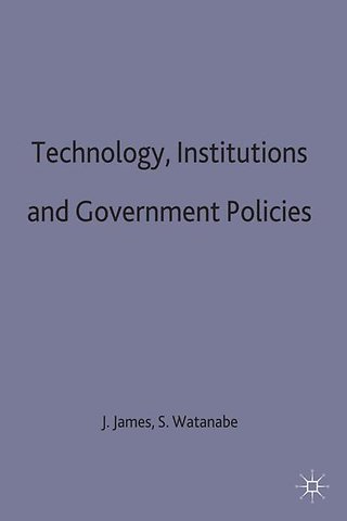 Technology, Institutions and Government Policies
